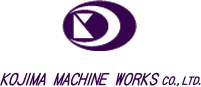 Kojima machine works co.,ltd.